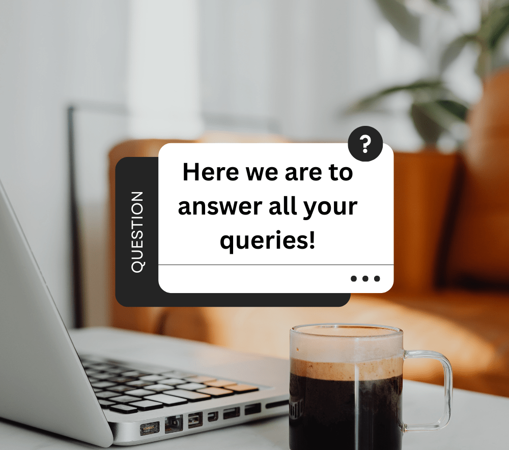 Here we are to answer all your queries!-min